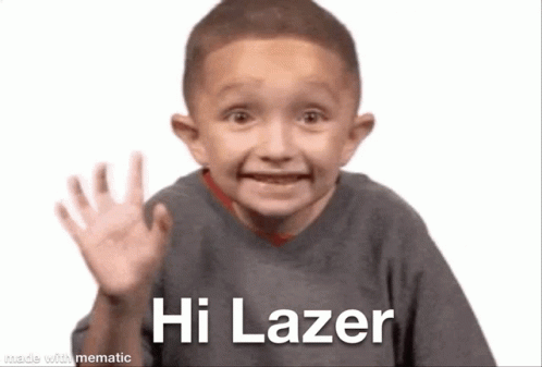 Hi Lazer Lazer GIF - Hi Lazer Lazer GIFs