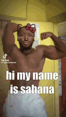 a shirtless man with a hello kitty face and the words hi my name is sahara on the bottom