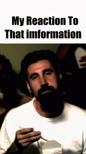 My Reaction To That Information My Reaction To That Information Meme GIF - My Reaction To That Information My Reaction To That Information Meme Soad GIFs