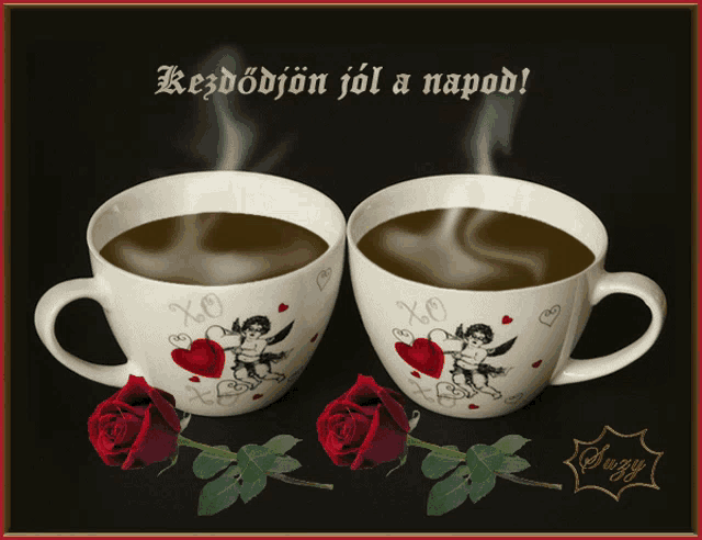 two cups of coffee with cupids and hearts on them and the words kezdodjon jol a napod
