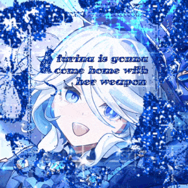 a picture of a girl with the words " farina is gonna come home with her weapon " written on it