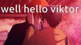a couple kissing with the words well hello viktor written above them