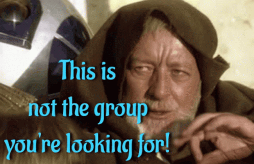 Obi Wan Kenobi GIF - Obi Wan Kenobi This Is Not The Group Youre Looking For GIFs