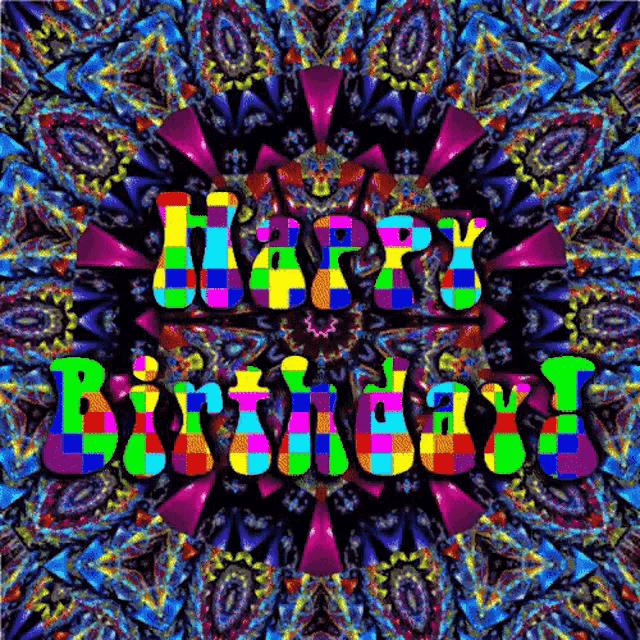 a colorful kaleidoscope with the words happy birthday on it