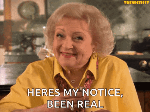 an elderly woman in a yellow shirt says heres my notice been real