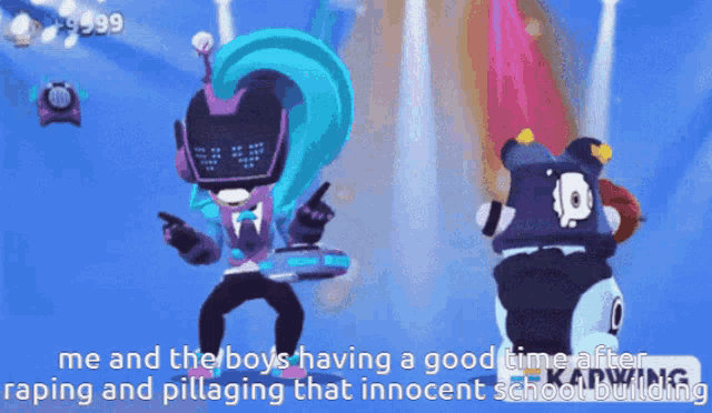 a cartoon of a robot with the words me and the boys having a good time