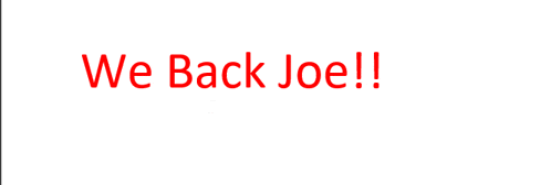 a white background with the words we back joe in red