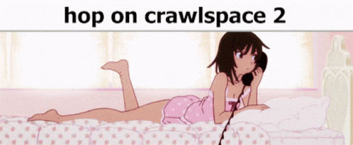 Crawlspace2 Hop On Crawlspace2 GIF - Crawlspace2 Hop On Crawlspace2 Nadeko Phone GIFs