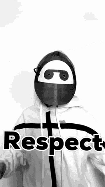 a black and white photo of a person wearing a mask and a hoodie that says respect .