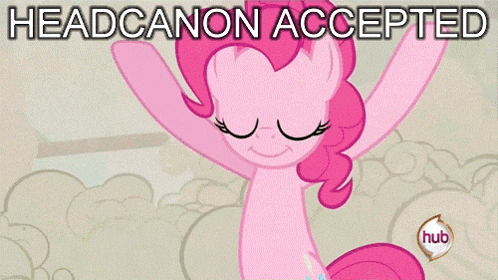 a pink pony with the words headcanon accepted on the bottom