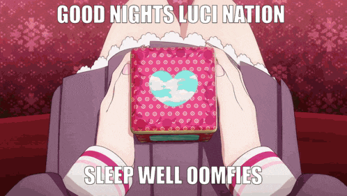 a girl is holding a pink box with a heart on it and the words good nights luci nation sleep well oomflies