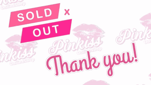 a sign that says sold out x pinkiss online shop