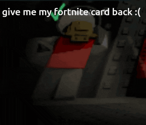 a screenshot of a video game character asking for a fortnite card