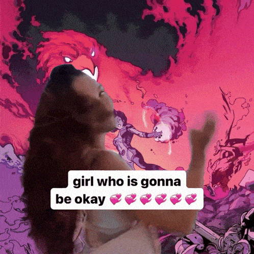 Girl Who Is Gonna Be Okay Phoenix GIF - Girl Who Is Gonna Be Okay Phoenix Pink Phoenix GIFs