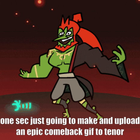 a picture of a cartoon character with the words one sec just going to make and upload an epic comeback gif to tenor