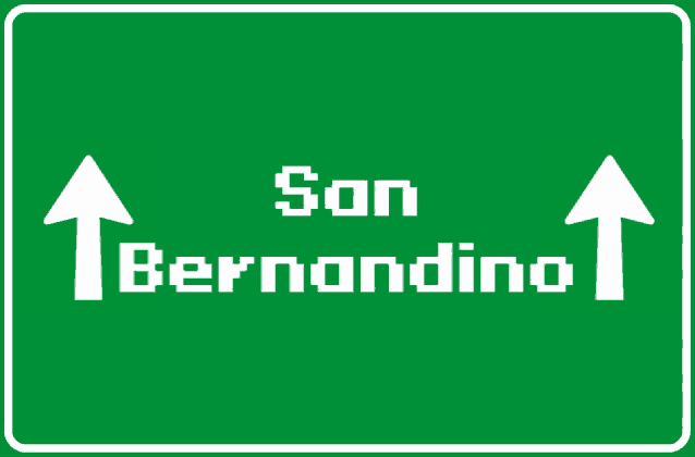 a green sign that says son bernardino with an arrow pointing up