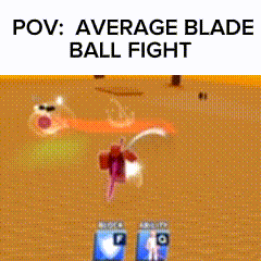 a screenshot of a video game with the words pov average blade ball fight