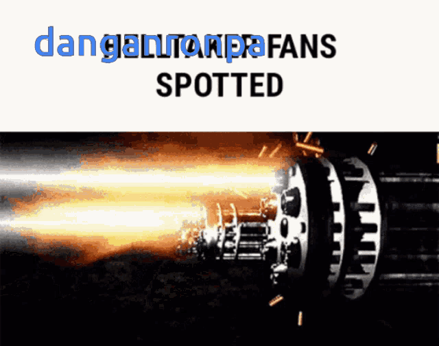 a picture of a rocket with the words danganronpa fans spotted below it