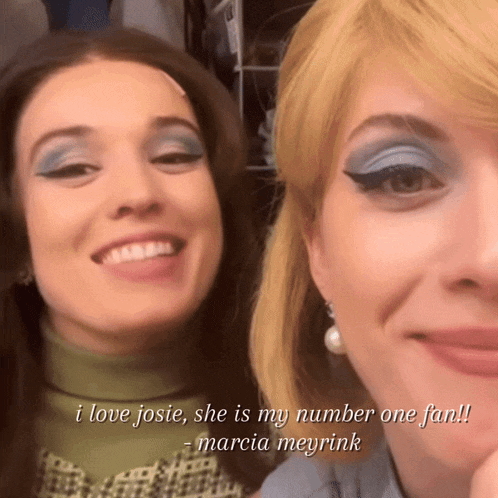 two women posing for a picture with the caption i love josie she is my number one fan marcia meyrink