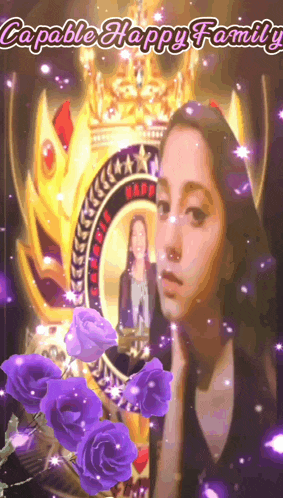 a picture of a woman with purple roses and the words capable happy family behind her