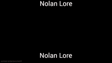 Nolan Lore GIF - Nolan Lore Nolanlore GIFs