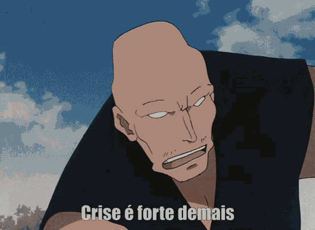 a bald man with the words crise e forte demais on his face