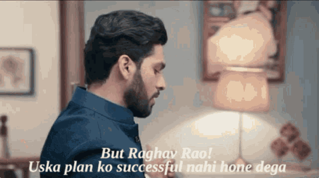 a man with a beard says but raghav rao