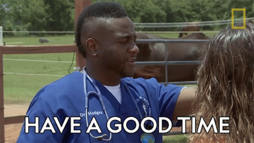 Have A Good Time Dr Hodges GIF - Have A Good Time Dr Hodges Critter Fixers GIFs