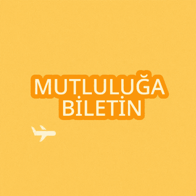 a yellow background with the words mutluluga biletin in orange