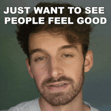 Just Want To See People Feel Good Joey Kidney GIF - Just Want To See People Feel Good Joey Kidney Desire To Make Others Happy GIFs