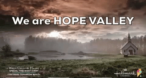 When Calls The Heart We Are Hope Valley GIF