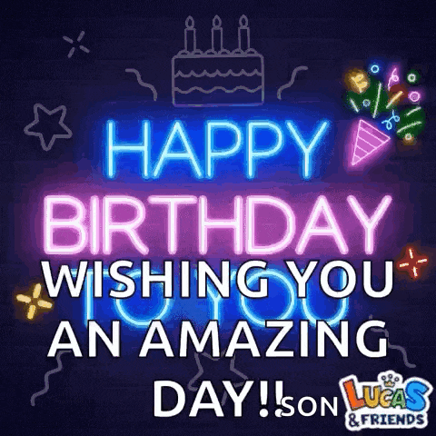 a neon sign that says happy birthday wishing you an amazing day