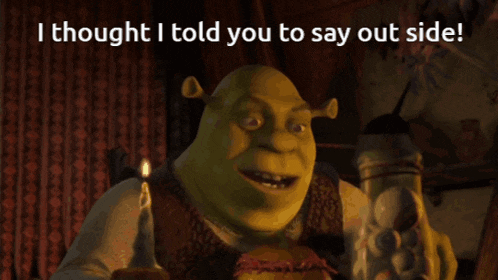 i thought i told you to say out side is written above a candle