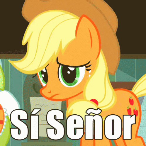 Si Senor GIF - My Little Pony GIFs