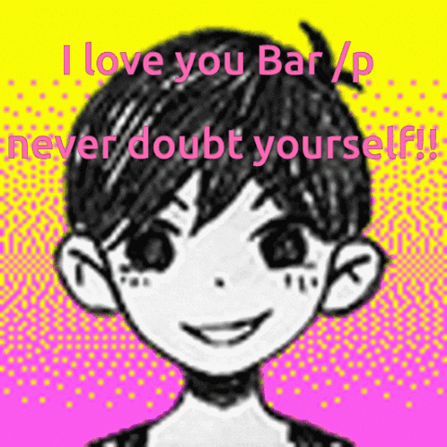 a drawing of a boy with the words " i love you bar / p never doubt yourself " on it