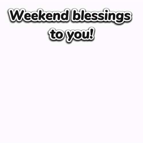 Weekend Happy Weekend GIF - Weekend Happy Weekend Have A Great Weekend GIFs