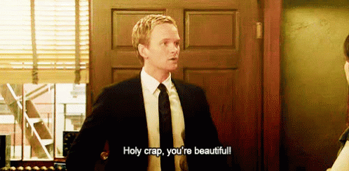 Holy Crap, You'Re Beautiful GIF - Himym Barney Compliment GIFs