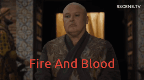 Fire And Blodd Lord Varys GIF - Fire And Blodd Lord Varys Game Of Thrones GIFs