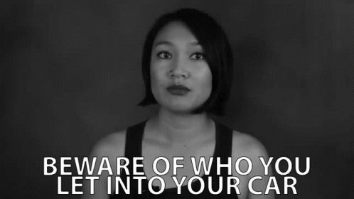 Beware Of Who You Let Into Your Car GIF - Beware Of Who You Let Into Your Car Beware GIFs
