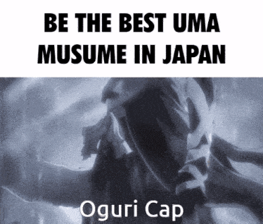 a poster that says be the best uma musume in japan oguri cap