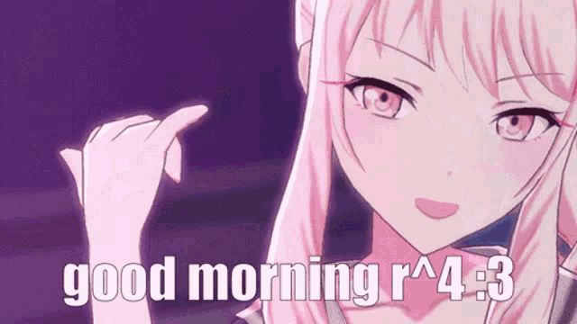 a pink haired anime girl is pointing at the camera and says good morning r ^ 4 : 3