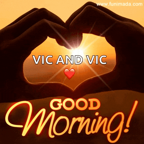 a good morning card for vic and vic with a heart made out of their hands