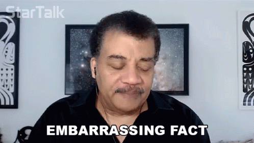 Embarrassing Fact Neil Degrasse Tyson GIF - Embarrassing Fact Neil Degrasse Tyson Startalk GIFs