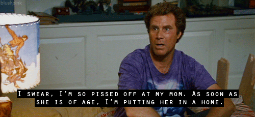  I'M So Pissed At My Mom GIF - Step Brothers Nursing Home GIFs