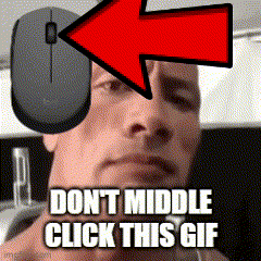 a man with an arrow pointing to his face and the words " do n't middle click this gif " below him