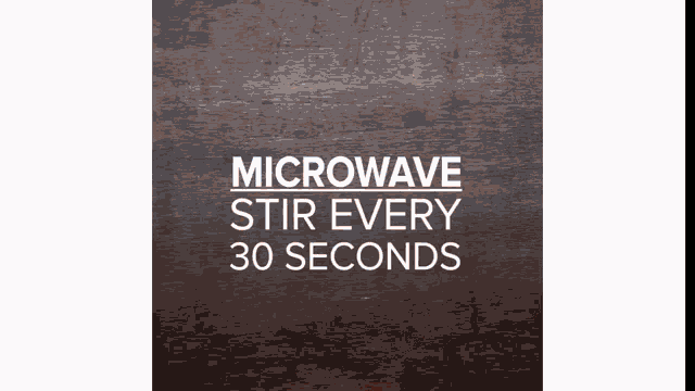 a sign that says microwave stir every 30 seconds on a wooden surface