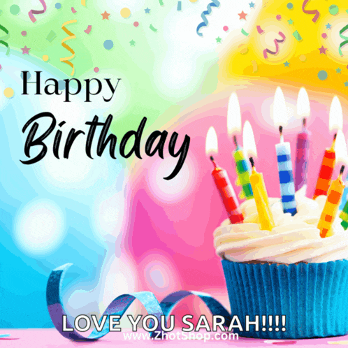 a birthday card with a cupcake and candles and the words happy birthday love you sarah