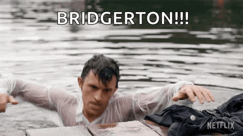 a man in a wet shirt is swimming in the water and says bridgerton .