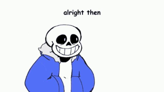 a drawing of sans with the words " i don t know what the fuck just happened "