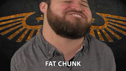 Fat Chunk Fat GIF - Fat Chunk Fat Big GIFs